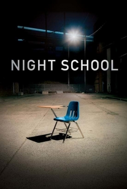 Watch Free Night School Movies Full HD Online