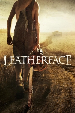 Watch Free Leatherface Movies Full HD Online