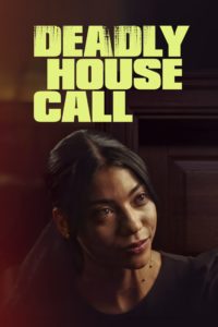 Watch Free Deadly House Call Movies Full HD Online