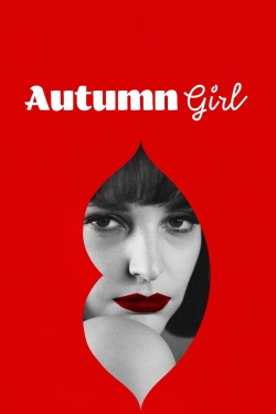 Watch Free Autumn Girl Movies Full HD Online