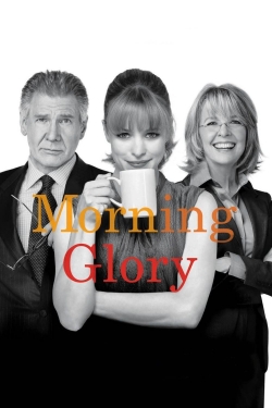 Watch Free Morning Glory Movies Full HD Online