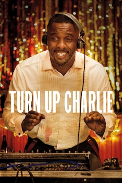 Watch Free Turn Up Charlie Movies Full HD Online