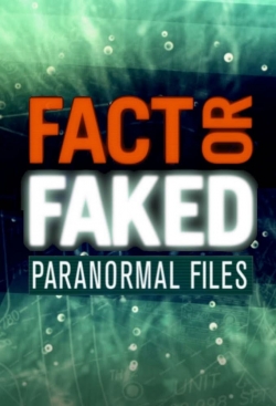 Watch Free Fact or Faked: Paranormal Files Movies Full HD Online