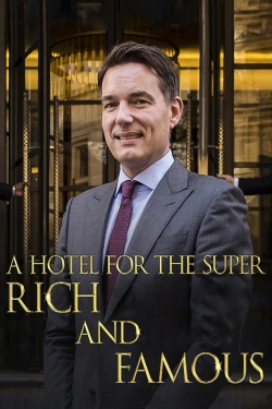 Watch Free A Hotel for the Super Rich & Famous Movies Full HD Online