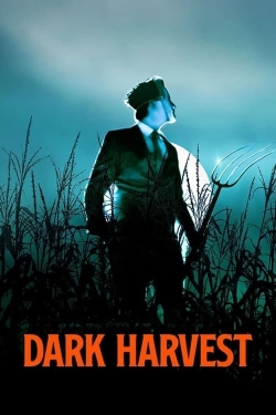 Watch Free Dark Harvest Movies Full HD Online