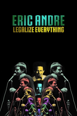 Watch Free Eric Andre: Legalize Everything Movies Full HD Online