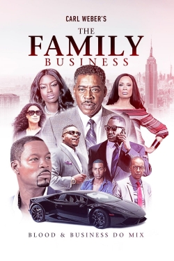 Watch Free Carl Weber's The Family Business Movies Full HD Online