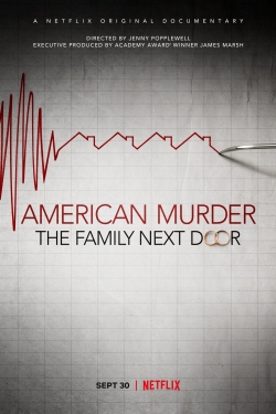 Watch Free American Murder: The Family Next Door Movies Full HD Online