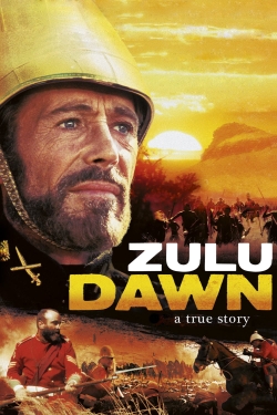 Watch Free Zulu Dawn Movies Full HD Online