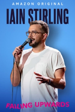 Watch Free Iain Stirling Failing Upwards Movies Full HD Online