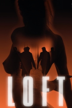 Watch Free Loft Movies Full HD Online