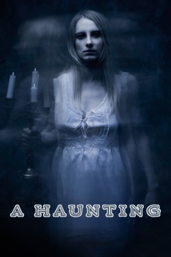 Watch Free A Haunting Movies Full HD Online