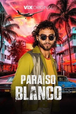 Watch Free Paraíso Blanco Movies Full HD Online