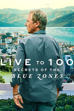 Watch Free Live to 100: Secrets of the Blue Zones Movies Full HD Online