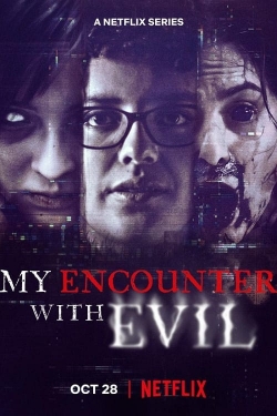 Watch Free My Encounter with Evil Movies Full HD Online