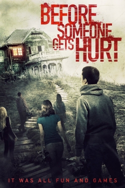 Watch Free Before Someone Gets Hurt Movies Full HD Online