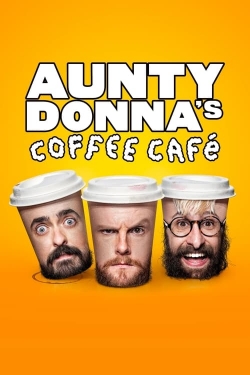 Watch Free Aunty Donna's Coffee Cafe Movies Full HD Online