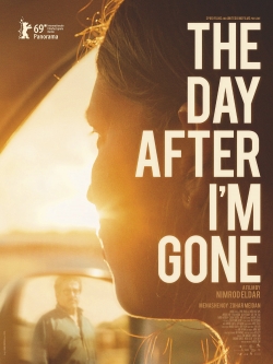 Watch Free The Day After I'm Gone Movies Full HD Online