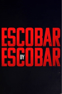 Watch Free Escobar by Escobar Movies Full HD Online