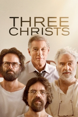 Watch Free Three Christs Movies Full HD Online