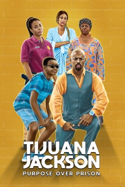 Watch Free Tijuana Jackson: Purpose Over Prison Movies Full HD Online