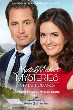 Watch Free MatchMaker Mysteries: A Fatal Romance Movies Full HD Online