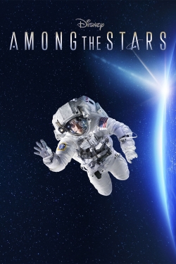 Watch Free Among the Stars Movies Full HD Online