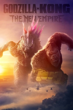 Watch Free Godzilla x Kong: The New Empire Movies Full HD Online