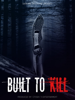 Watch Free Built to Kill Movies Full HD Online