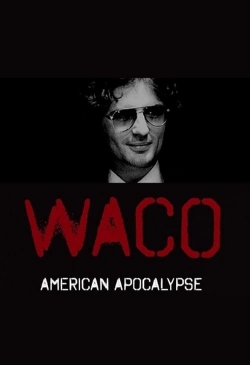 Watch Free Waco: American Apocalypse Movies Full HD Online