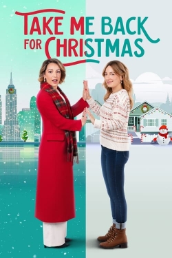 Watch Free Take Me Back for Christmas Movies Full HD Online