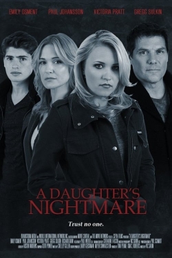 Watch Free A Daughter's Nightmare Movies Full HD Online