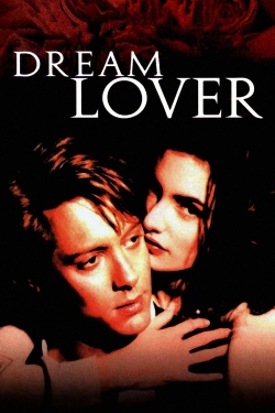 Watch Free Dream Lover Movies Full HD Online