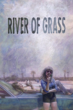 Watch Free River of Grass Movies Full HD Online