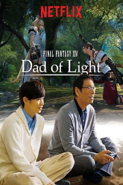 Watch Free Final Fantasy XIV: Dad of Light Movies Full HD Online