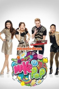 Watch Free Make It Pop Movies Full HD Online