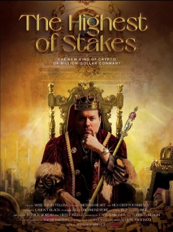 Watch Free The Highest of Stakes Movies Full HD Online