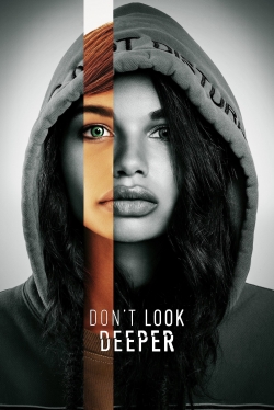 Watch Free Don't Look Deeper Movies Full HD Online