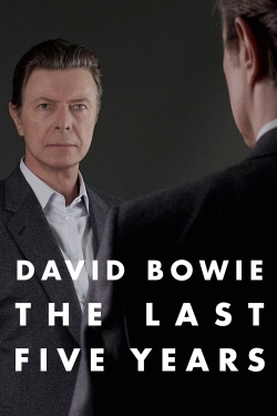 Watch Free David Bowie: The Last Five Years Movies Full HD Online