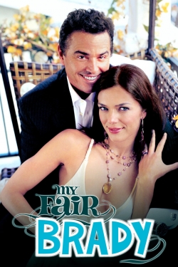 Watch Free My Fair Brady Movies Full HD Online