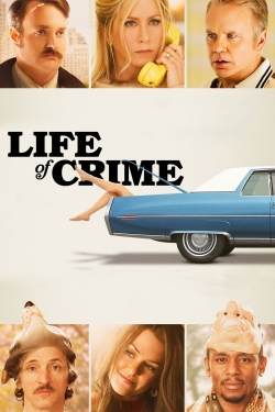 Watch Free Life of Crime Movies Full HD Online