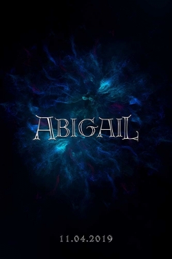 Watch Free Abigail Movies Full HD Online