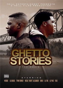 Watch Free Ghetto Stories: The Movie Movies Full HD Online