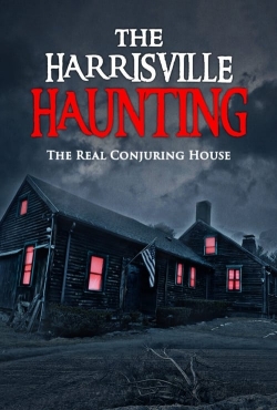 Watch Free The Harrisville Haunting: The Real Conjuring House Movies Full HD Online