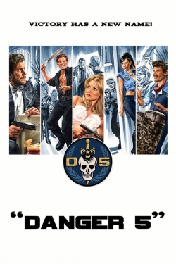 Watch Free Danger 5 Movies Full HD Online