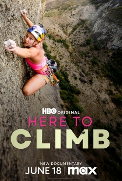 Watch Free Here to Climb Movies Full HD Online