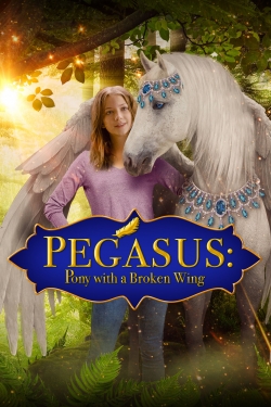 Watch Free Pegasus: Pony With a Broken Wing Movies Full HD Online