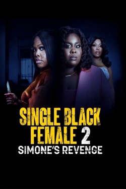 Watch Free Single Black Female 2: Simone's Revenge Movies Full HD Online