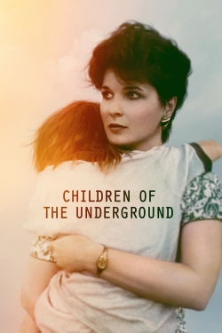 Watch Free Children of the Underground Movies Full HD Online