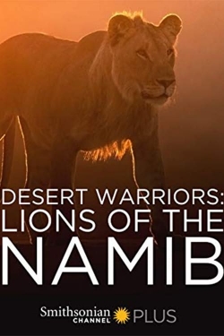 Watch Free Desert Warriors: Lions of the Namib Movies Full HD Online